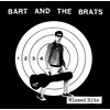 Bart And The Brats - Missed Hits (LP)