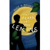 When Death Gives You Lemons