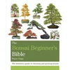 Bonsai Beginners Bible