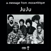 Juju - A Message From Mozambique (Reissue) (LP)