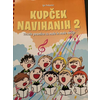 PODPEČAN:KUPČEK NAVIHANIH 2 VESELE PESMICE ZA MALE IN MALO VEČJE