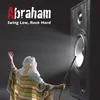 Abraham - Swing Low, Rock Hard (Limited Edition) (LP)