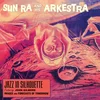 Sun Ra - Jazz In Silhouette (Reissue) (Limited Edition) (180 g) (LP)