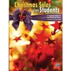 CHRISTMAS SOLOS FOR STUDENT BOOK 1