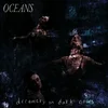 Oceans - Dreamers In Dark Cities (Limited Edition) (Coloured) (LP)