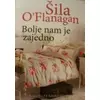 Bolje nam je zajedno