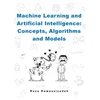 Machine Learning and Artificial Intelligence