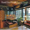 Frank Lloyd Wright: Natural Design, Organic Architecture