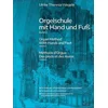 WEGELE:ORGELSCHULE MIT HAND UND FUSS BAND 2