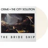 Crime + The City Solution - The Bride Ship (Limited Edition) (Reissue) (White Coloured) (LP)