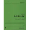 SCHOLLUM:3 KLEINE STUCKE OP.25