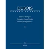 DUBOIS:COMPLETE ORGAN WORKS VI