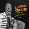 Clifton Chenier - King Of Louisiana Blues & Zydeco (6 LP)
