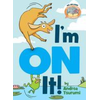 Im On It ( Elephant & Piggie Like Reading )