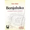 Banjaluka u putopisima, zapisima i legendama