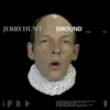 Jerry Hunt - Ground: Five Mechanic Convention Streams (Reissue) (2 LP)