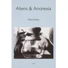 Aliens & Anorexia