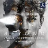 BEYOND/JAKUB JOZEF ORLINSKI-IL POMO DORO