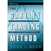 Gartley Trading Method - New Techniques To Profit from the Markets Most Powerful Formation