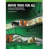 MOVIE TRIOS FOR ALL CLARINET/BASS CLARINET LEVEL 1-4
