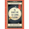 El Café de la Luna Llena / The Full Moon Coffee Shop