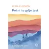 Počni tu gdje jesi