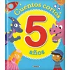 CUENTOS CORTOS PARA 5 ANOS