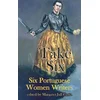 Take Six (Six Portuguese Women Writers)