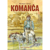 Komanča, Knjiga 1