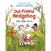 Our Friend Hedgehog