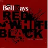 The Bellrays - The Red White & Black (Reissue) (Red Cover) (LP)