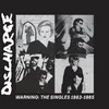 Discharge - Warning: The Singles 1983 - 1985 (LP)