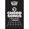 The Little Black Songbook 3 Chord Songs