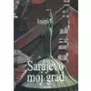 Sarajevo moj grad, knjiga 6