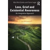 Loss, Grief and Existential Awareness