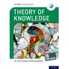 Oxford IB Diploma Programme: IB Prepared: Theory of Knowledge