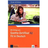 Mit Erfolg zum Goethe-Zertifikat A2: Fit in Deutsch - Übungs- und testbuch
