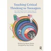 Teaching Critical Thinking to Teenagers