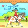 Bori se uči jezditi - Moja prijateljica Bori, knjiga za otroke v madžarščini