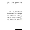 The Origin of Consciousness in the Breakdown of the Bicameral Mind