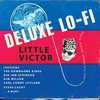 Little Victor - Deluxe Lo-Fi (LP)