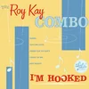 The Roy Kay Combo - Im Hooked (LP)