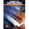 FIRST 50 POP BALLADS YOU SHOULD PLAY ON THE PIANO EASY PIANO