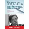 Demokratija i dužnosti - Pohvale, osporavanja, iluzije