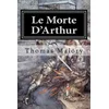 Le Morte DArthur: Illustrated