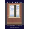 Pessimism