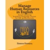 Manage Human Resources in English: Business language for HR professionals