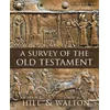 A Survey of the Old Testament: Fourth Edition