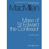 MACMILLAN:MASS OF ST EDWARD THE CONFESSOR SSAATTBB