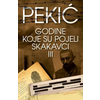 GODINE KOJE SU POJELI SKAKAVCI III - Borislav Pekić ( 6897 )
